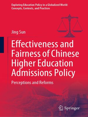 cover image of Effectiveness and Fairness of Chinese Higher Education Admissions Policy